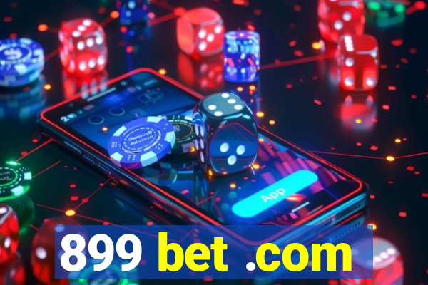 899 bet .com